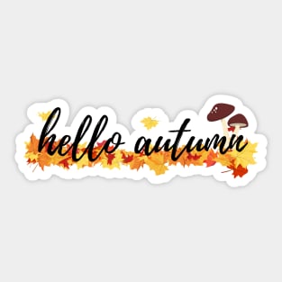 Hello Autumn 2 Fall Time Autumn Leaves Sticker